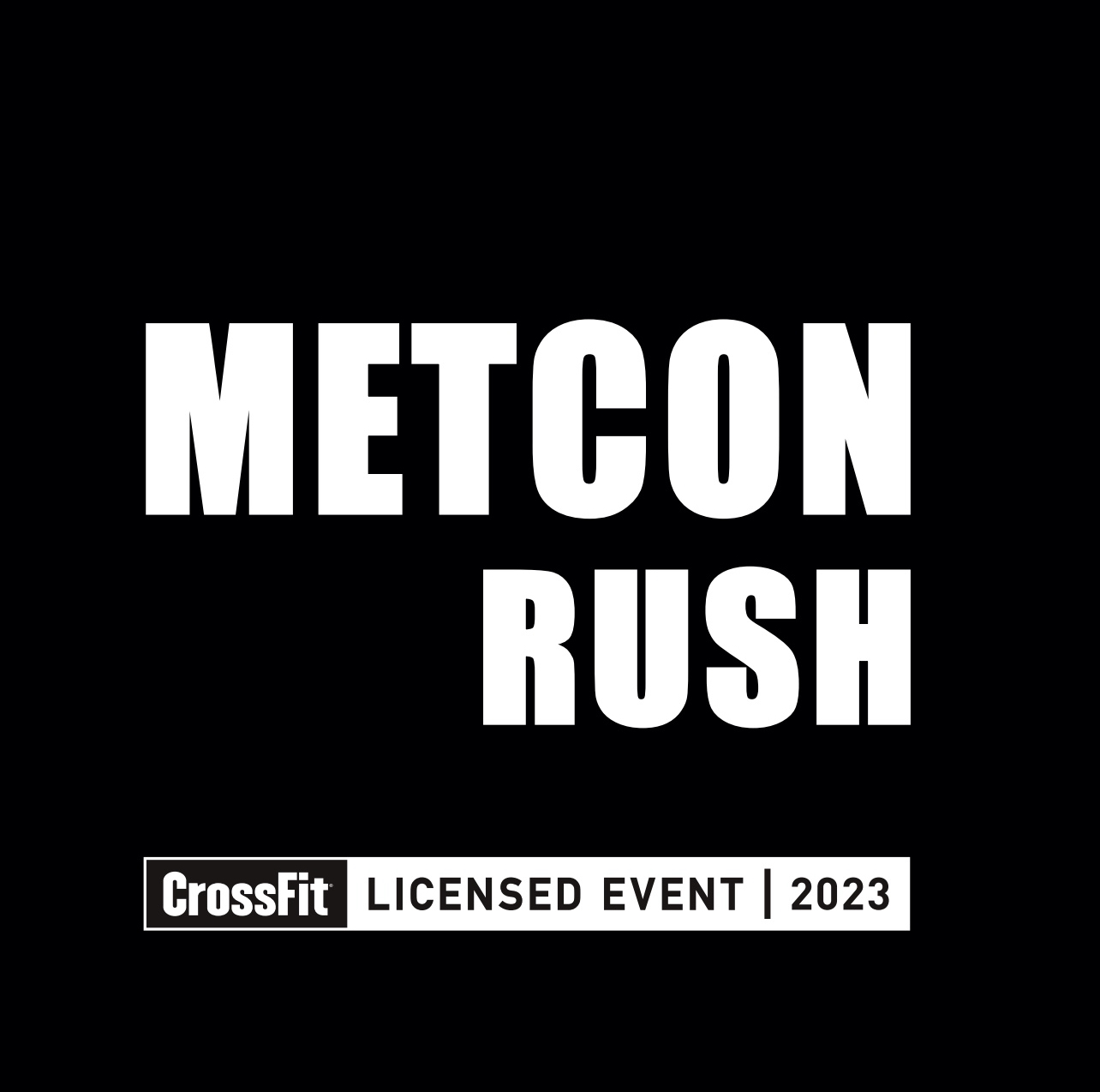 METCON Rush CrossFit Licensed Event 2023